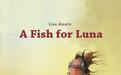 A Fish For Luna 露娜的鱼听书网